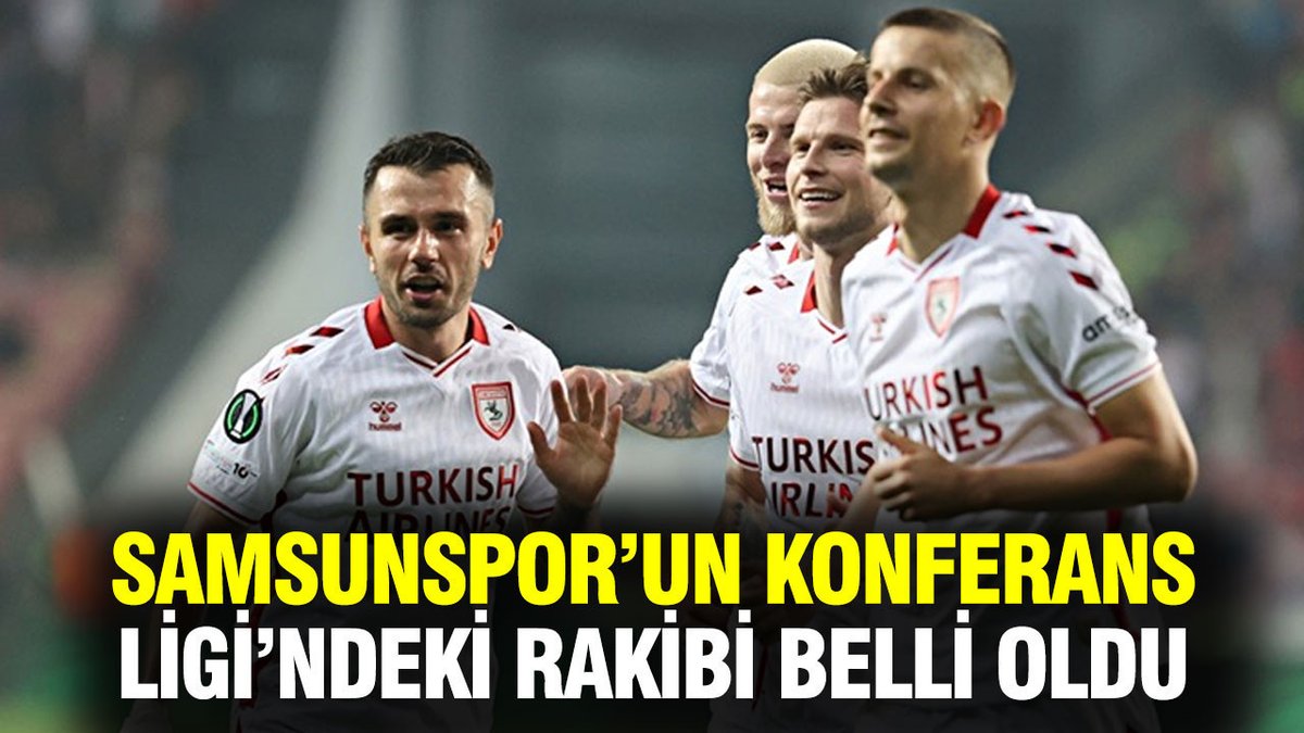 Samsunspor'un Konferans Ligi'ndeki Rakibi Açıklandı!