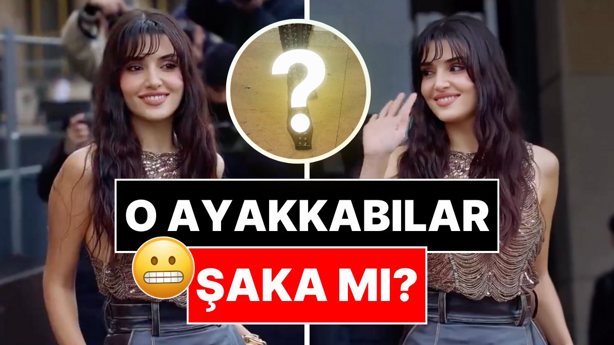 Hande Erçel'in Paris Moda Haftası'ndaki Ayakkabısı Kombini Mahvetti!