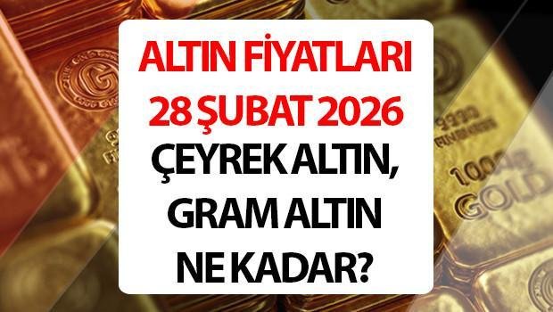 Altın Fiyatları Güncel Durum 28 Şubat 2026 (Canlı Takip)