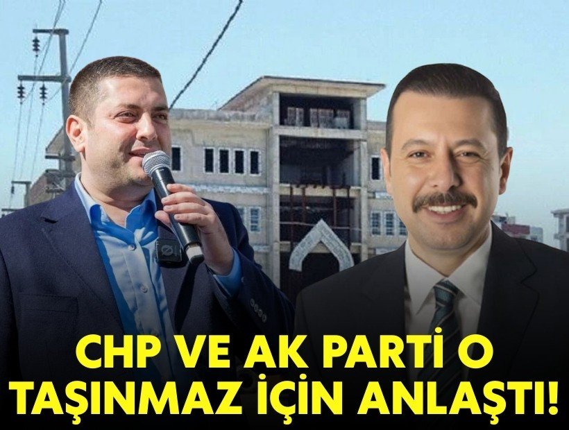 CHP İle AK Parti O Gayrimenkul İçin Uzlaştı!