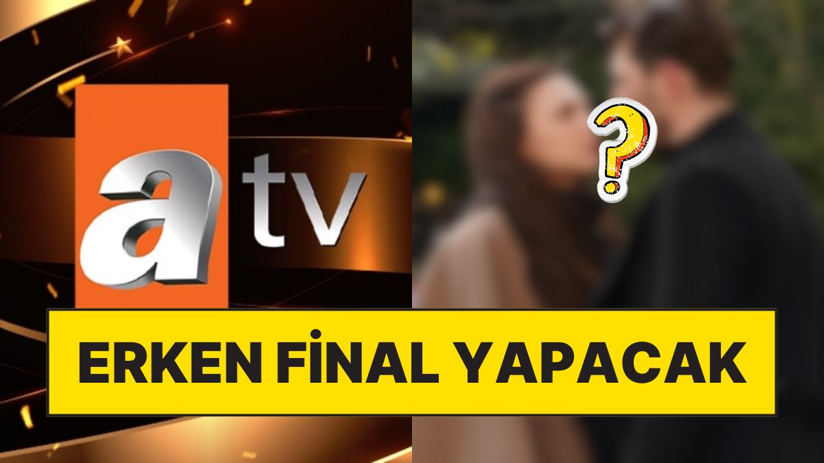 Tepki Çeken Yayınlanan Bölüm: ATV Dizisi İçin Final Açıklandı