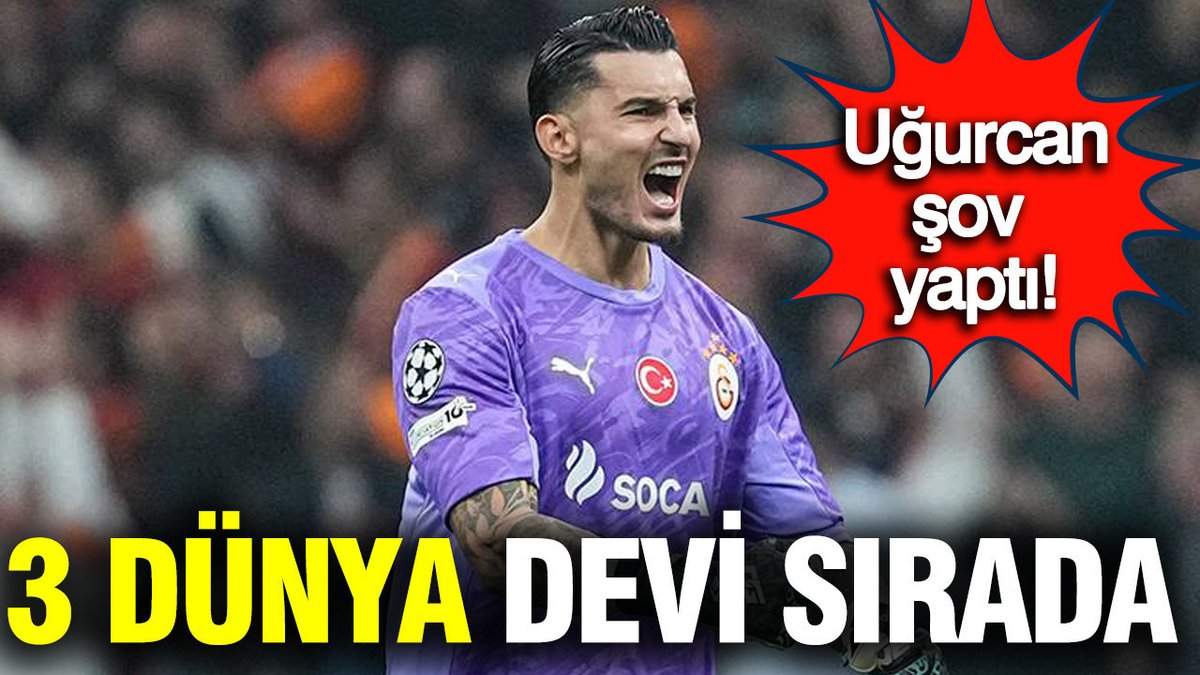 Uğurcan Çakır İçin Üç Büyük Kulüp Beklemede: Galatasaray Teklif Gönderiyor