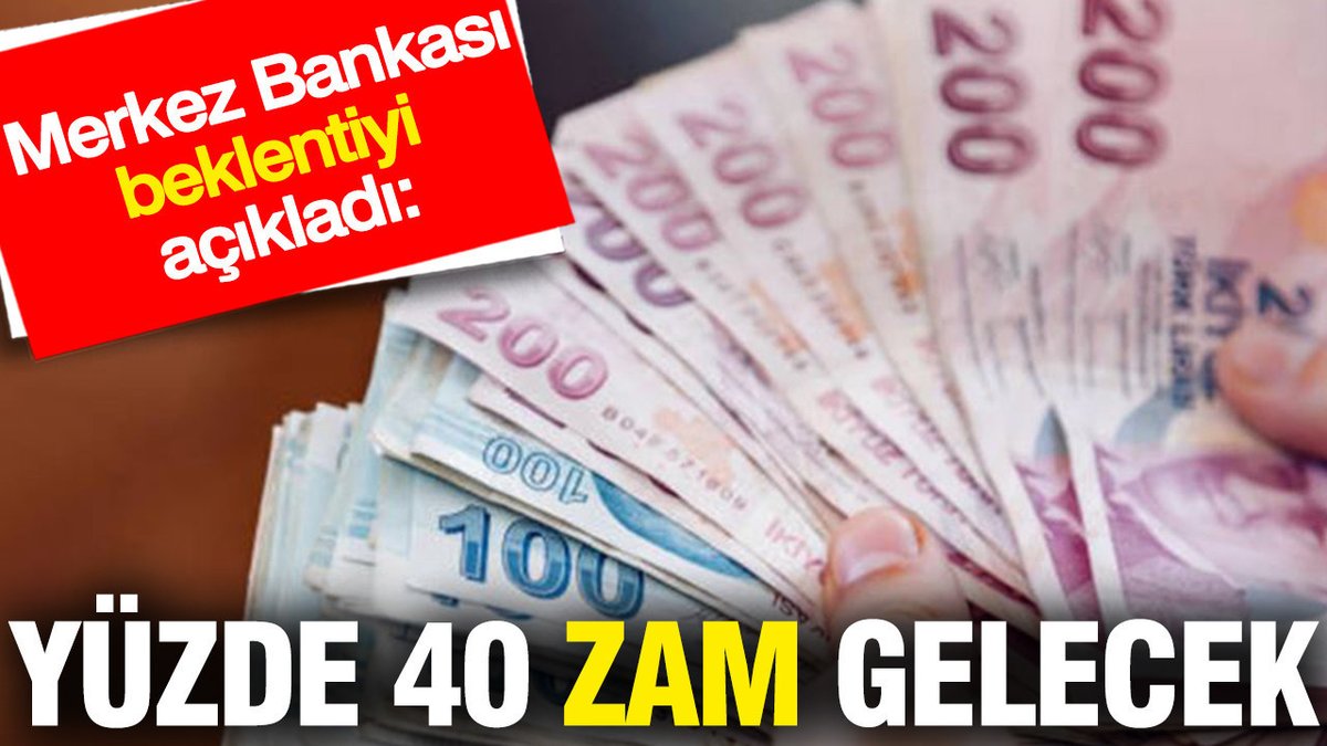 Yüzde 40'lık Artış Bekleniyor: Merkez Bankası Anket Sonuçlarını Duyurdu