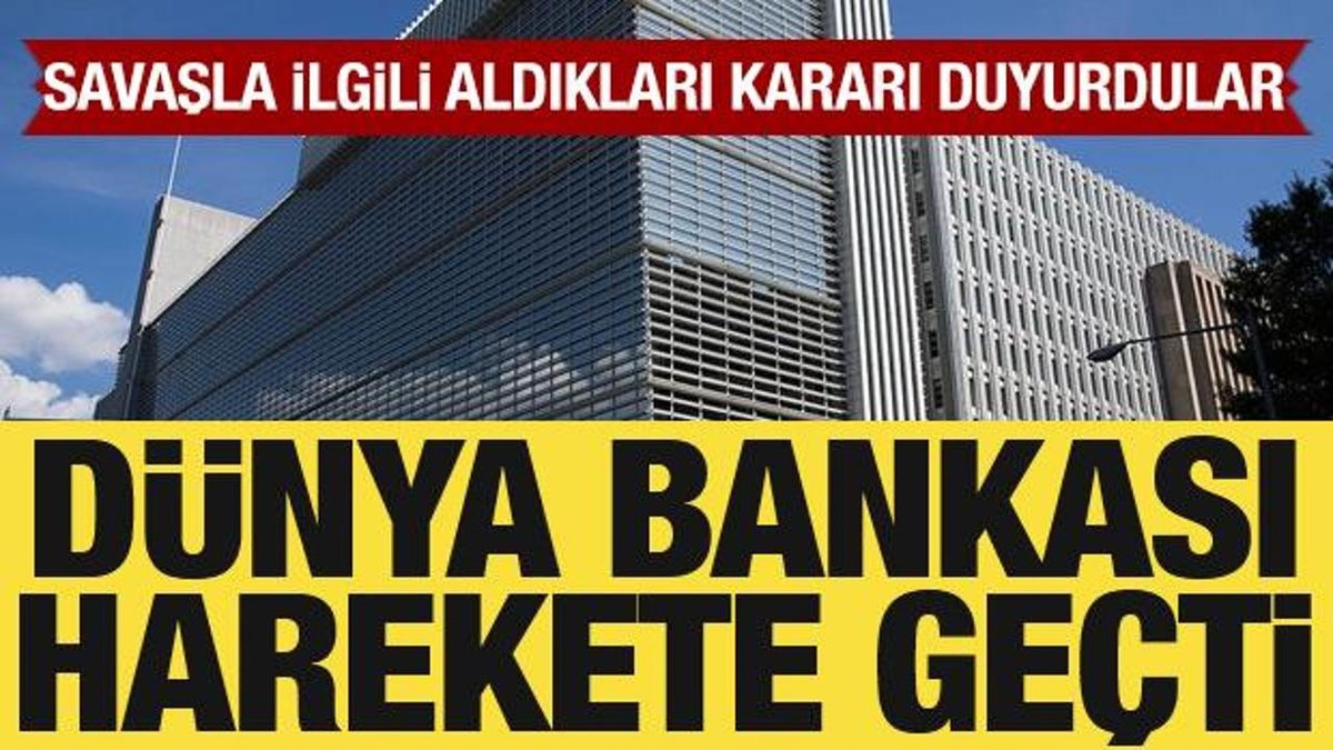Küresel Banka Harekete Geçti: Savaş Konusundaki Açıklaması Yapıldı