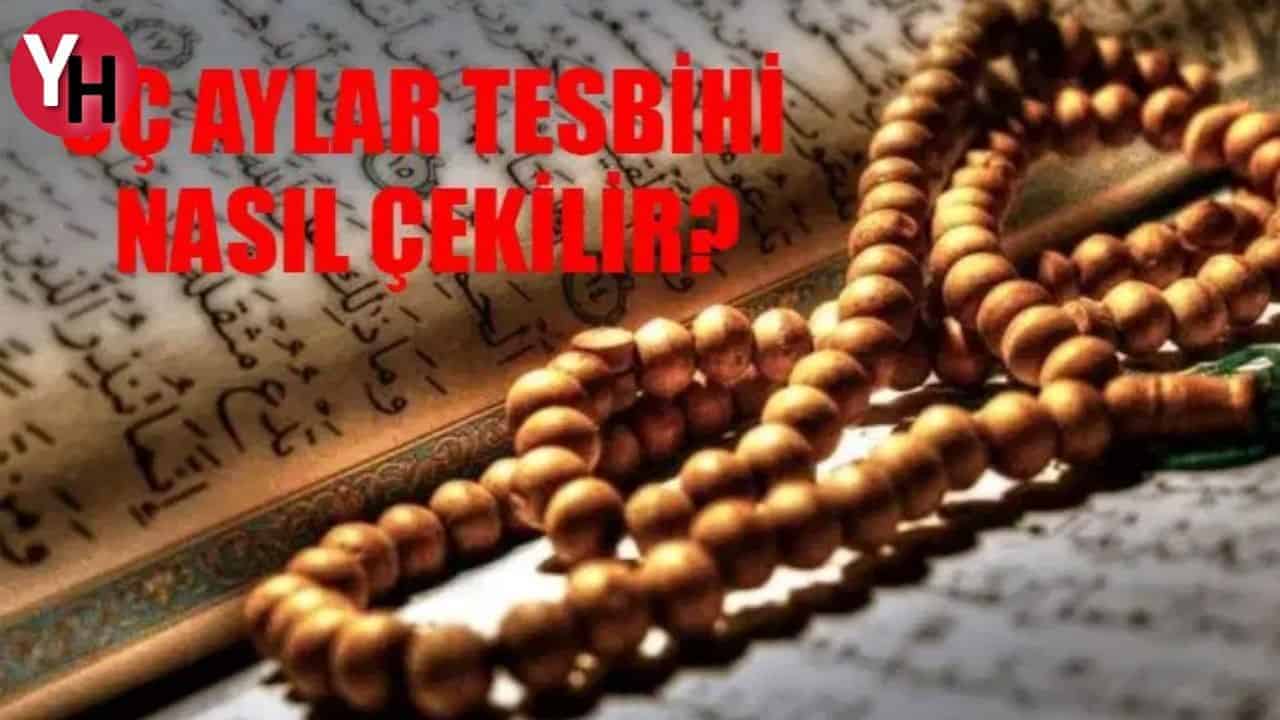 Üç Aylar Tesbihi Nasıl Başlanır?