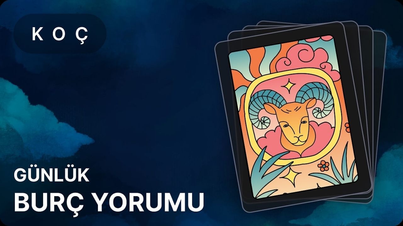 Koç burcu 13 Ekim 2026 günlük burç yorumu: Kararlara dikkat
