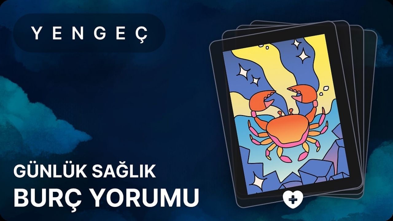Yengeç Burcu 24 Ekim 2026 Günlük Sağlık Yorumu: Nelere Dikkat Etmeli?