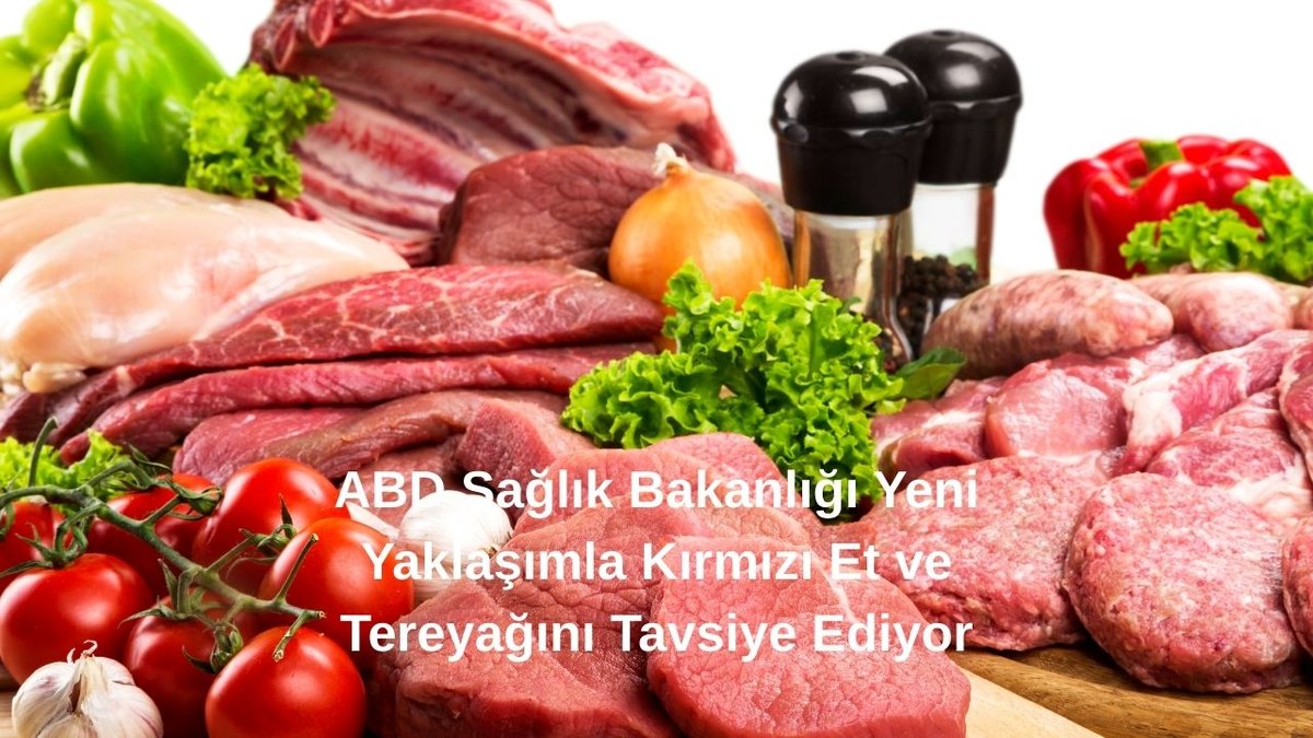 ABD Sağlık Bakanlığı Yeni Yaklaşımla Kırmızı Et ve Tereyağını Tavsiye Ediyor