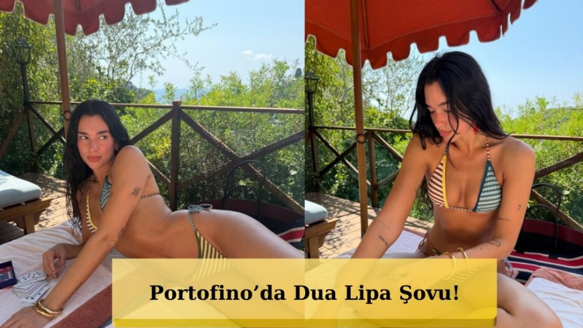 Dua Lipa’nın Portofino Tatili Gündem Oldu. Renkli Kareleri Büyük İlgi Gördü