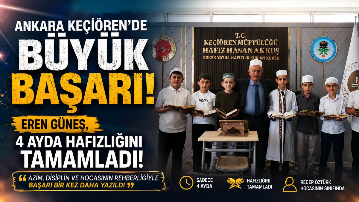 Keçiören’de Eren Güneş’ten Hafızlık Başarısı: 4 Ayda Tamamladı