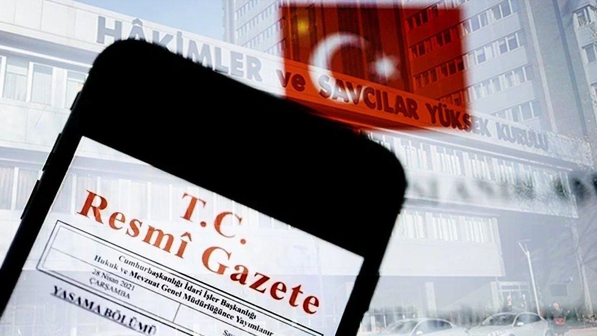 Yargıtay Ve Danıştay Üyeliklerine Seçimler Resmi Gazete’de Yayımlandı: Kararlar Kesinleşti
