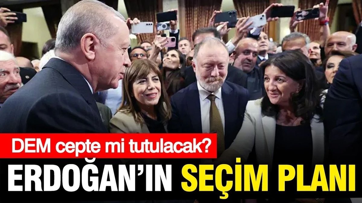 Erdoğan’ın Erken Seçim Planı: 25. Yıl Vurgusu ve DEM Partisi’nin Rolü
